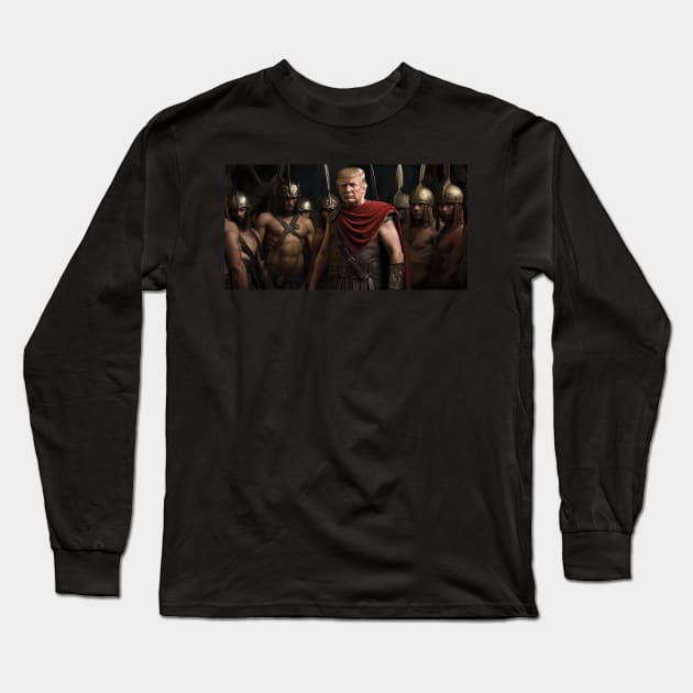 Trump as spartian Long Sleeve T-Shirt by Maverick Media